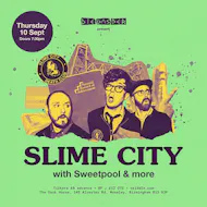 SLIME CITY / SWEETPOOL and more at The Dark Horse Moseley at Dark Horse