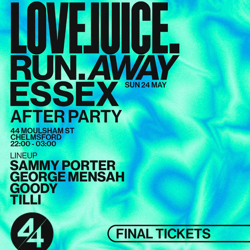 Run Away Festival After Party: 44 Moulsham St - Sun 24th May at 44 Moulsham Street