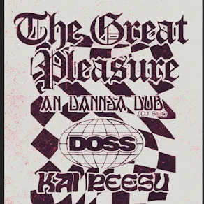 The Great Pleasure w/Kai Reesu, Doss, Tom McGuire, An Dannsa Dub