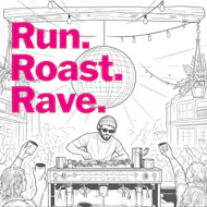 Run. Roast. Rave. at Chew's Yard