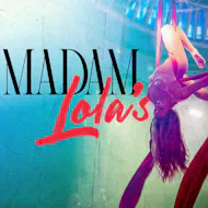 Madam Lola's Cabaret at Madam Lola's Cabaret And Vaudeville