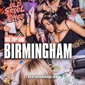 Old Skool Bingo Sat 29th August Birmingham