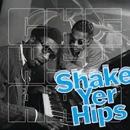 Shake Yer Hips at Chew's Yard