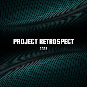 PROJECT RETROSPECT 001: Special Headliner TBA