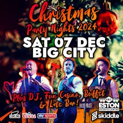 Christmas Party Night with ... BIG CITY Tickets | Eston Events Centre Middlesbrough  | Sat 7th December 2024 Lineup