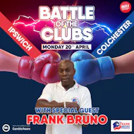 Battle of the Clubs with Frank Bruno 20/04 - Ipswich at Buzz Bingo Ipswich