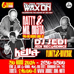 Wax On 6th Birthday with DJ Ratty Tickets | Hare And Hounds Kings Heath Birmingham  | Sat 30th March 2024 Lineup