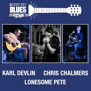 Karl Devlin // Chris Chalmers // Lonesome Pete
