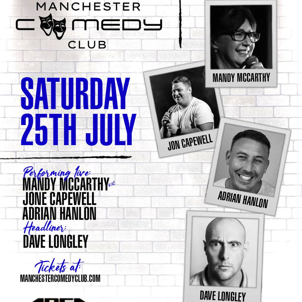 Manchester Comedy Club presents: DAVE LONGLEY AND FRIENDS at Area Manchester