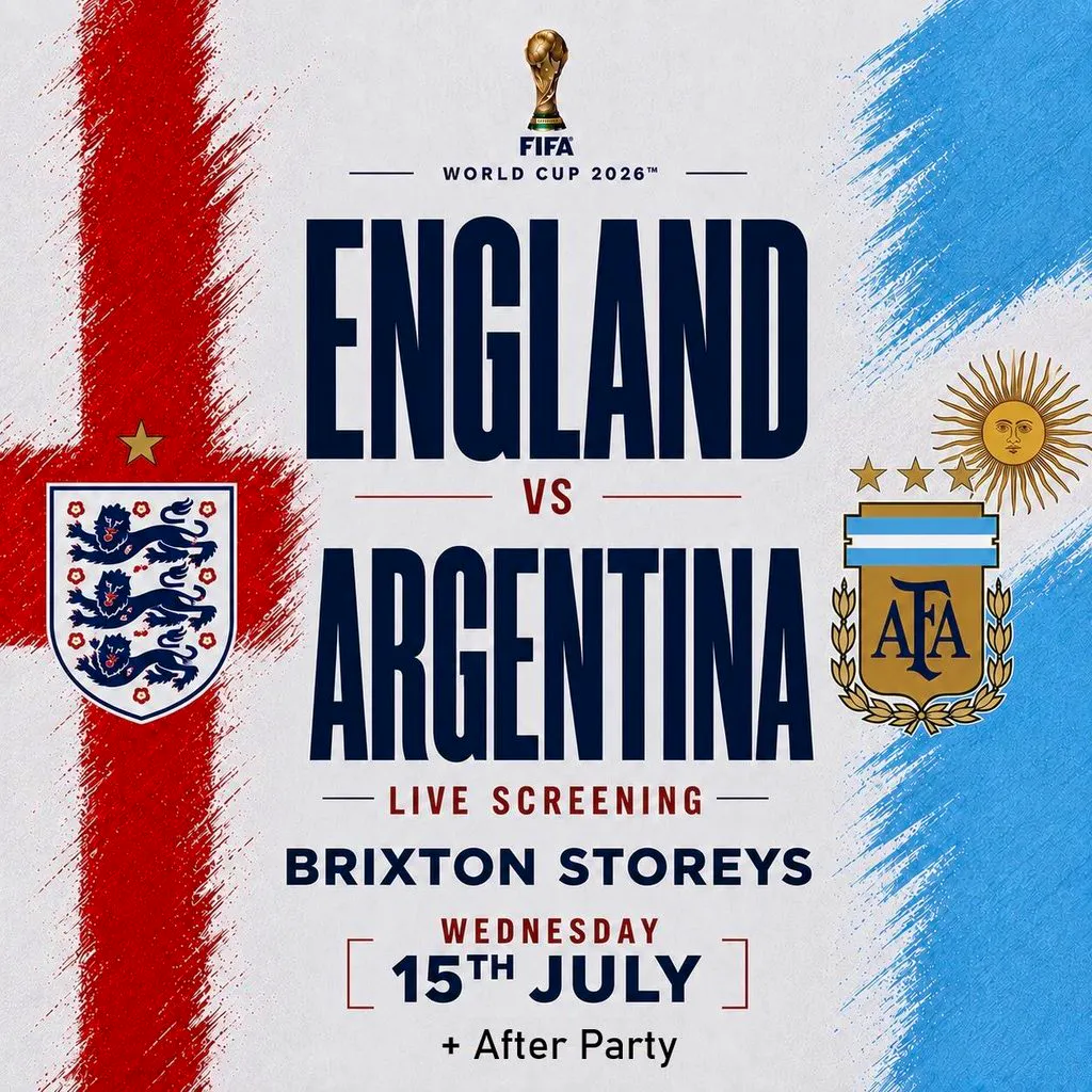 England vs Argentina : World Cup Watch & After Party at Brixton Storeys