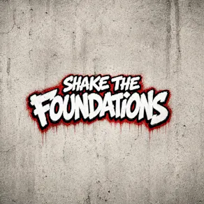 Shake The Foundations