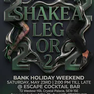 Shake A Leg Or 2 at Escape Bar