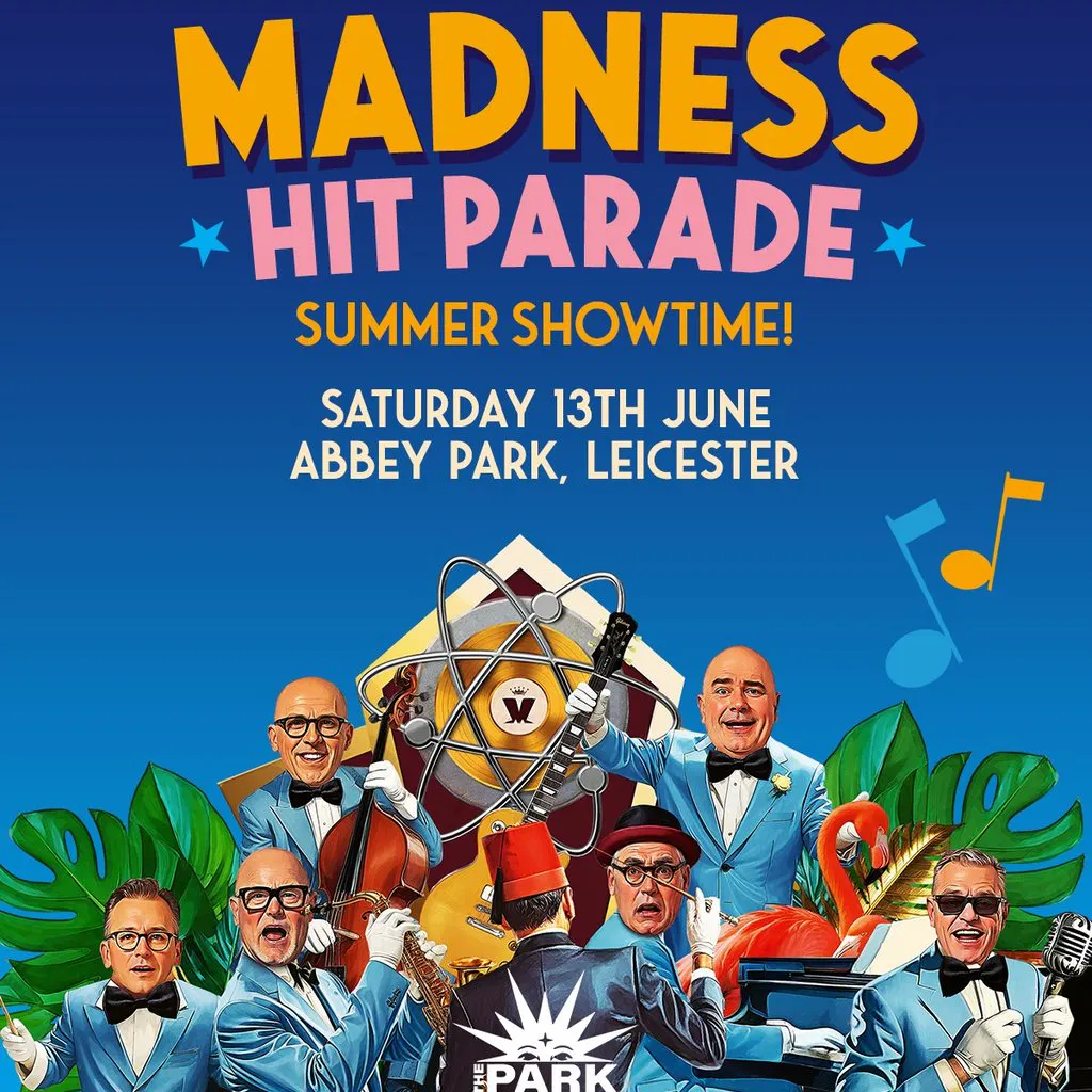 The Park Series Presents MADNESS Abbey Park Leicester Sat 13 June 2026 The Park Series Presents MADNESS Abbey Park Leicester Sat 13 June 2026