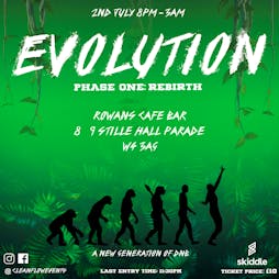 Evolution Phase 1: Rebirth Tickets | Rowans Bar London  | Sat 2nd July 2022 Lineup