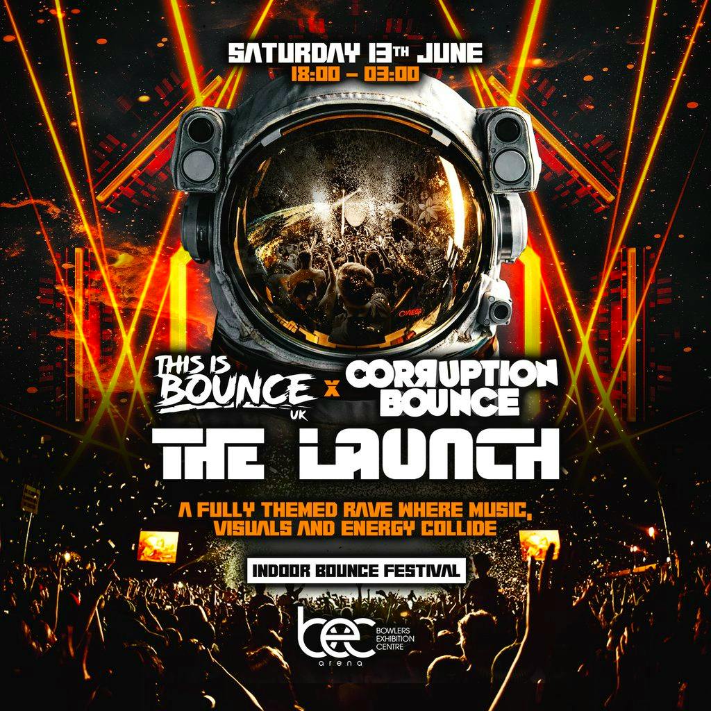 This Is Bounce UK x Corruption Bounce - The Launch at Bowlers Exhibition Centre