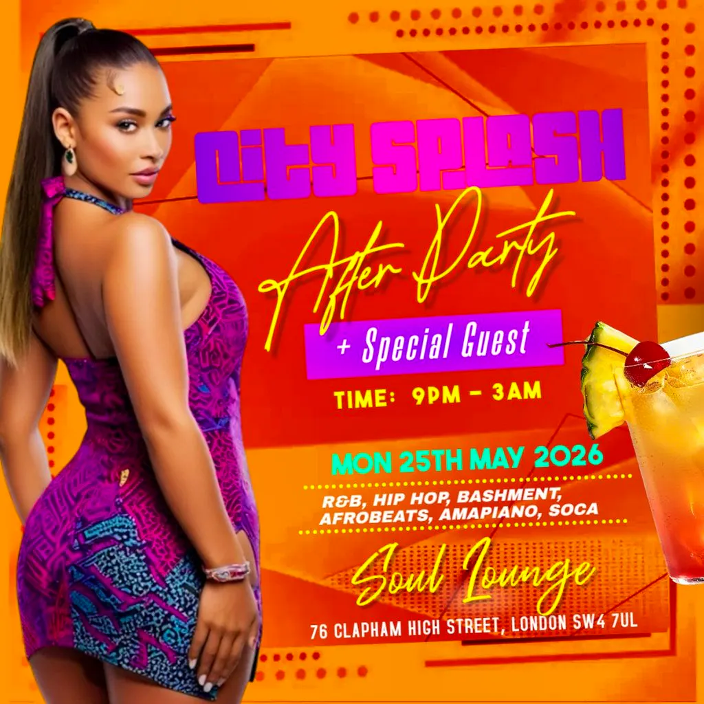 City Splash After Party + Special Guest at Soul Lounge Clapham