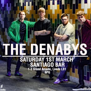 The Denabys | Santiago Bar | Leeds | 1/3/25