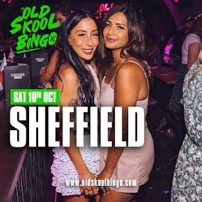 Old Skool Bingo Sat 10th Oct Sheffield