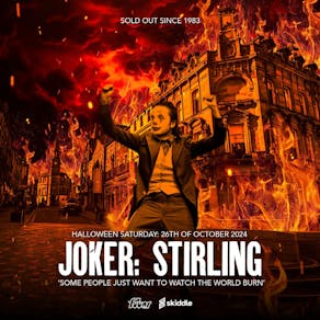 JOKER: Stirling - Halloween Saturday