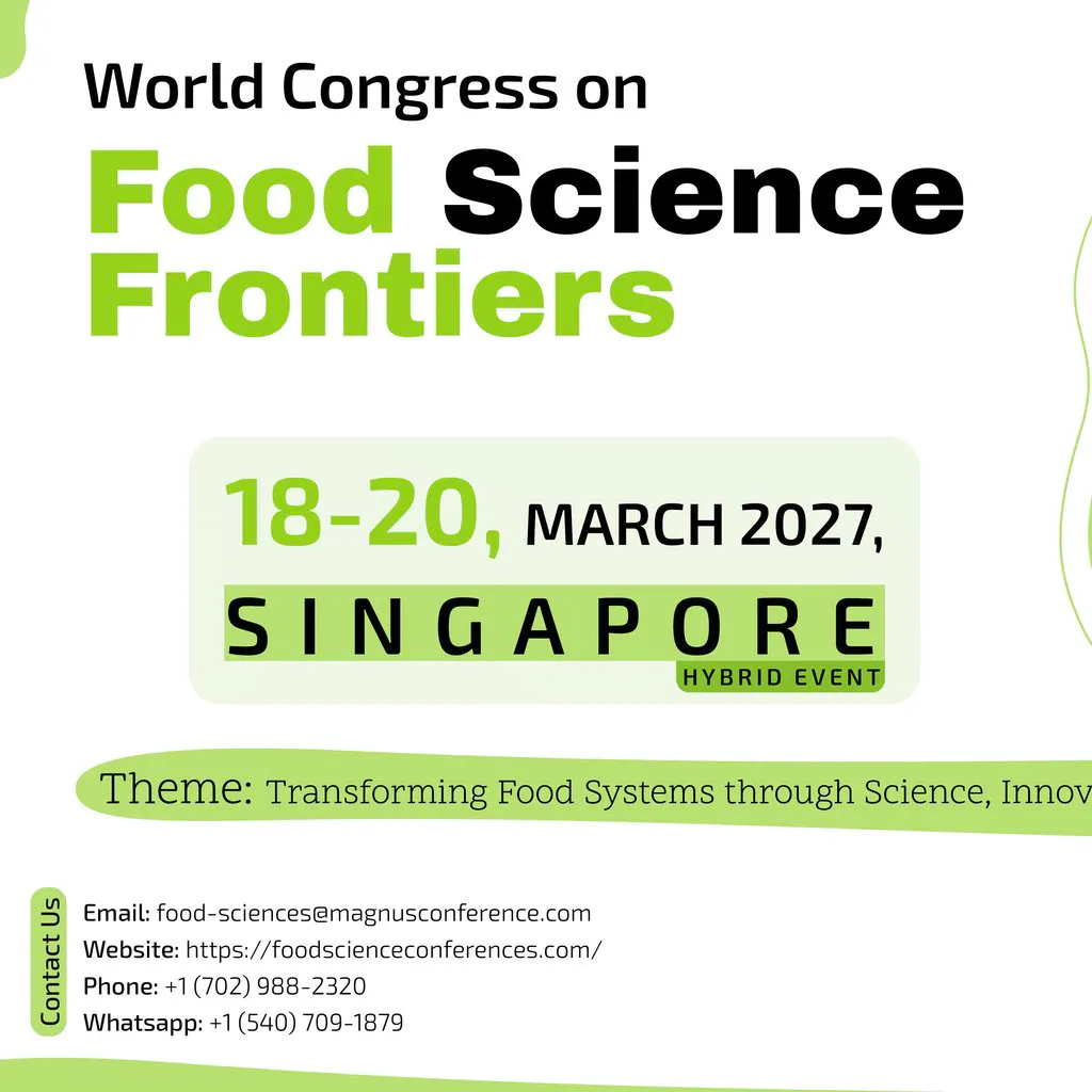 World Congress on Food Science Frontiers (Food Frontiers 2027) at Village Hotel Changi ,1 Netheravon Rd, Singapore 508502
