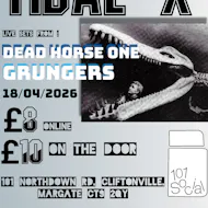 TIDAL X Dead Horse One (UK tour) + Grungers at 101 Social