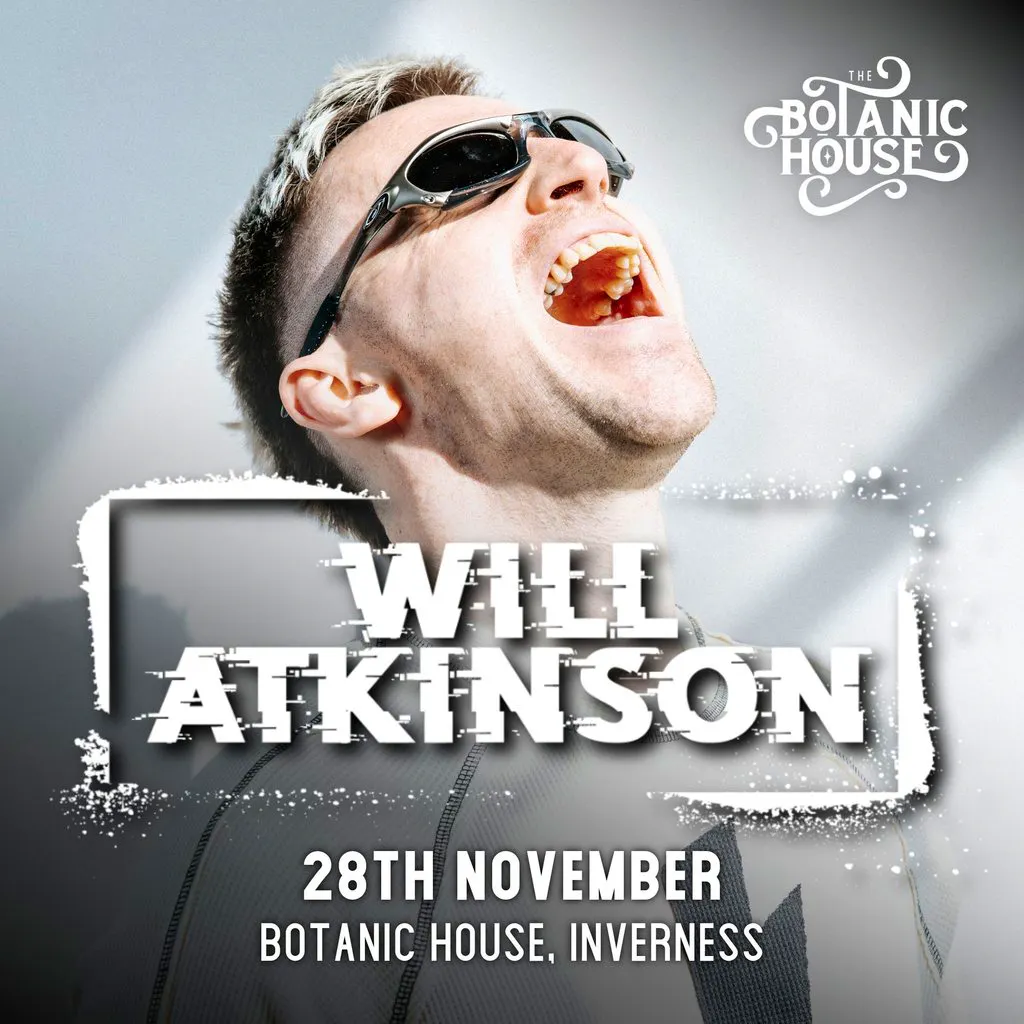 The Botanic Presents: Will Atkinson at The Botanic House