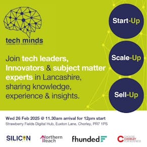 Tech Leaders Round Table Event - Start Up, Scale Up, Sell Up