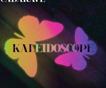 CABARAVE: Kaleidoscope