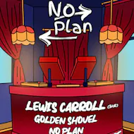 No Plan @ Picadilly Central at Picadilly Central