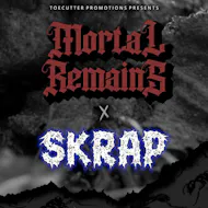 Mortal Remains - SKRAP at HIDDEN Dundee
