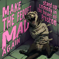 Make the Ferret Mad Again October 2026 at The Ferret