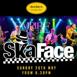 Ska Face do Fleetwood Tickets | Docker's Lounge Fleetwood  | Sun 26th May 2024 Lineup