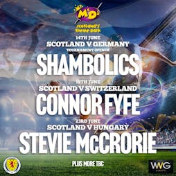 Theme Park Fan Zone - Shambolics - Germany V Scotland Tickets | M And D's Scotland's Theme Park Motherwell  | Fri 14th June 2024 Lineup