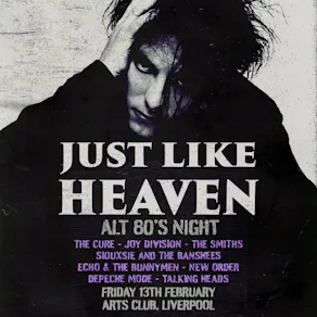 Just Like Heaven: Alt 80s Party (Liverpool)