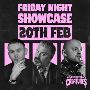 Friday Night Showcase|| Creatures Comedy Club