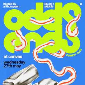 Odds & Ends Comedy - Wed 27th May