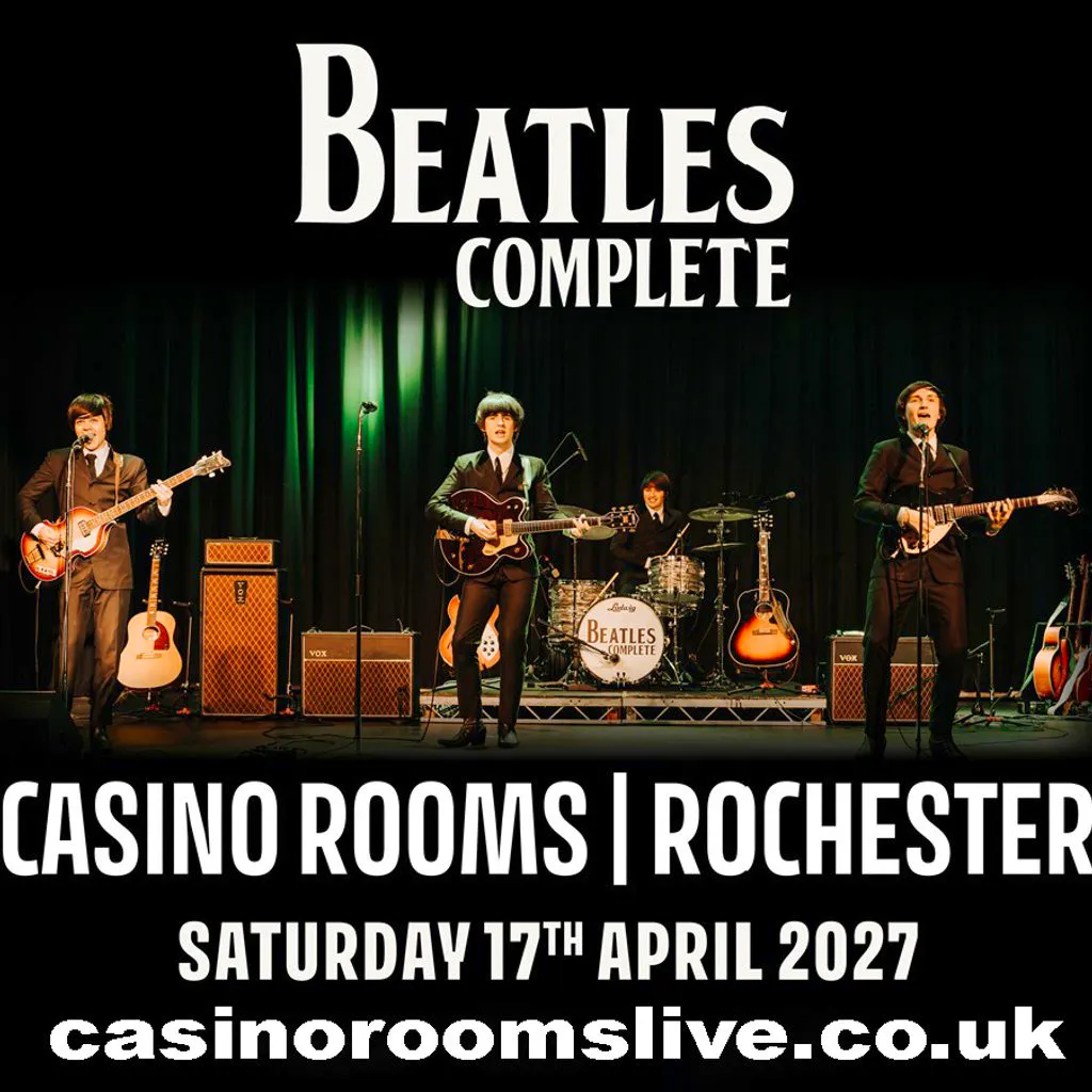 Beatles Complete - Saturday 17th April 2027 at Casino Rooms
