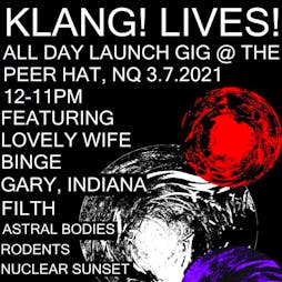 Klang! lives! All-Dayer with Lovely Wife/Binge/Gary,Indiana Tickets | The Peer Hat Manchester Manchester  | Sat 15th January 2022 Lineup