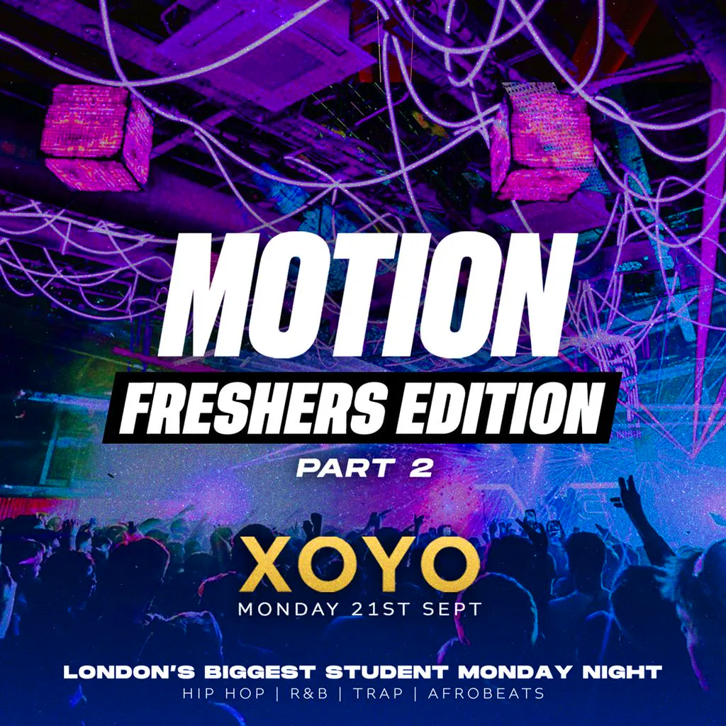 MOTION Every Monday @ XOYO at XOYO