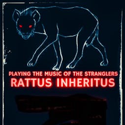 Rattus Inheritus play The Stranglers live at Audio, Glasgow Tickets | Audio Glasgow  | Sat 19th October 2024 Lineup