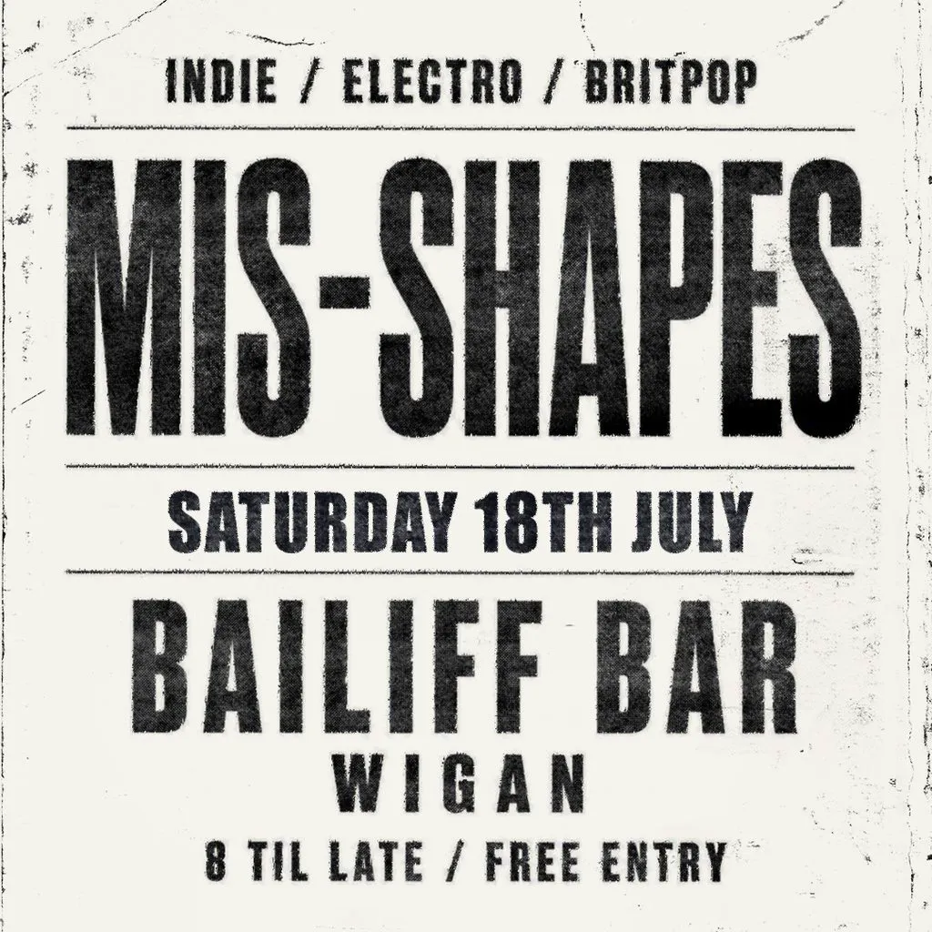 Mis-Shapes: July Edition at The Bailiff Bar