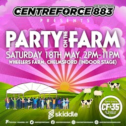 Centreforce Presents: Party On The Farm Tickets | Wheelers Farm  Chelmsford  | Sat 18th May 2024 Lineup