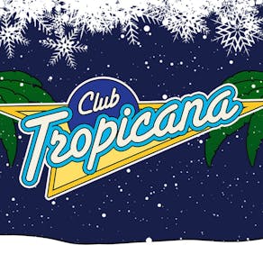 Club Tropicana: Last Christmas  Room 3 Takeover at SONIC