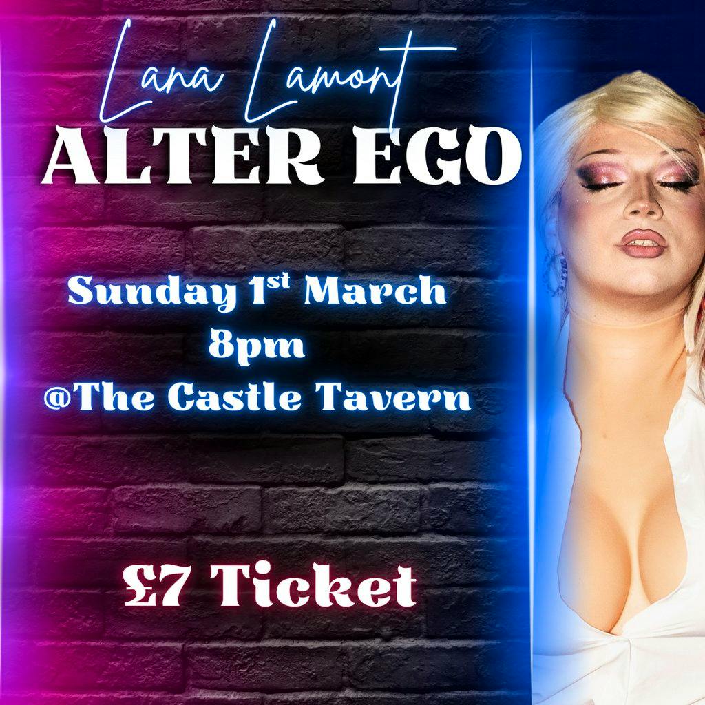 ALTER EGO - Lana Lamont @ The Castle Tavern - Sunday 1st March at The Castle Tavern Pub Scarborough