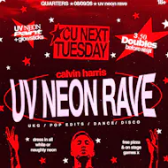 CU Next Tuesday | UV Neon Rave - Calvin Harris | 08/09/2026 at Quarters Brighton