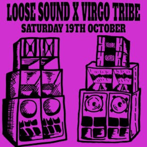 Loose Sound x Virgo Tribe (Round 2)