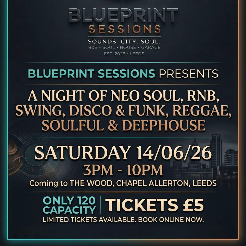 Blueprint Sessions at The Woods, Chapel Allerton
