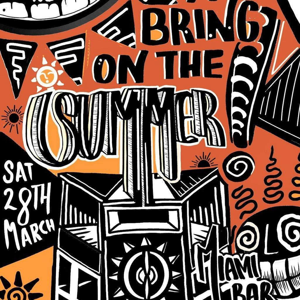 Uncut Soundsystem - Bring On The Summer at Miami Bar
