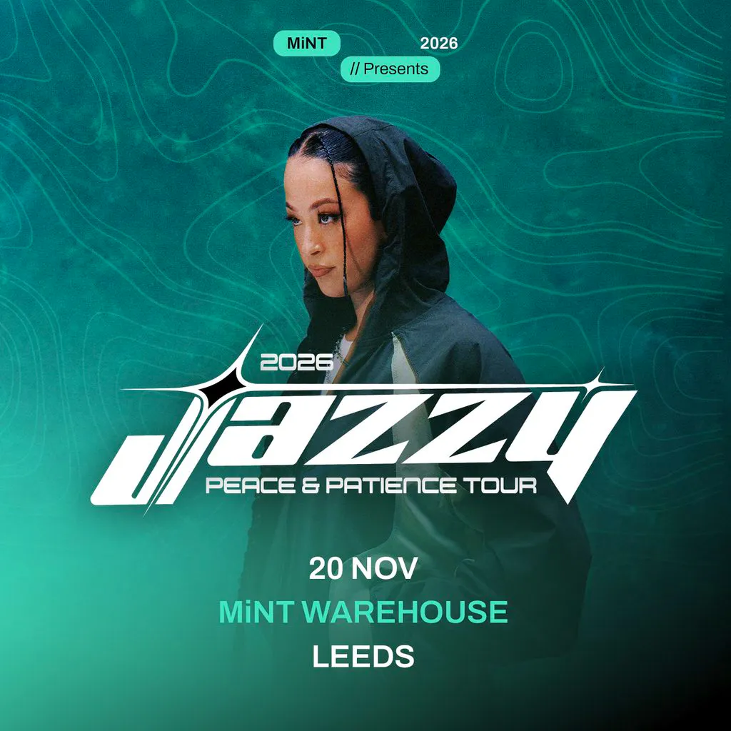 Mint presents JAZZY Peace & Patience Tour (LEEDS) at Mint Warehouse