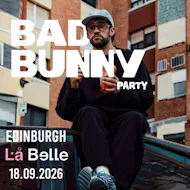 Bad Bunny Party (Edinburgh) at La Belle Angele